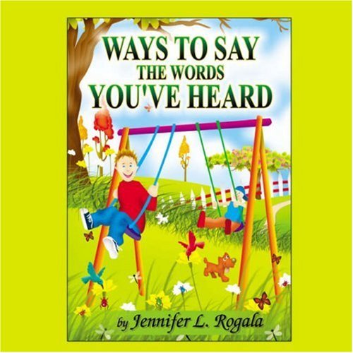 Cover for Jennifer L. Rogala · Ways to Say the Words You've Heard (Paperback Bog) (2006)