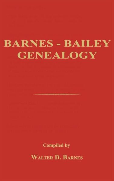 Cover for Walter D Barnes · Barnes-bailey Genealogy (Hardcover Book) (2015)