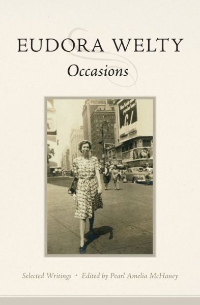 Cover for Eudora Welty · Occasions: Selected Writings (Hardcover Book) (2009)