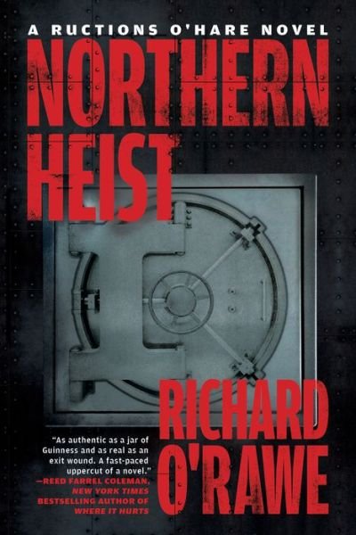 Cover for Richard O'Rawe · Northern Heist - A Ructions O'Hare Novel (Paperback Book) (2022)