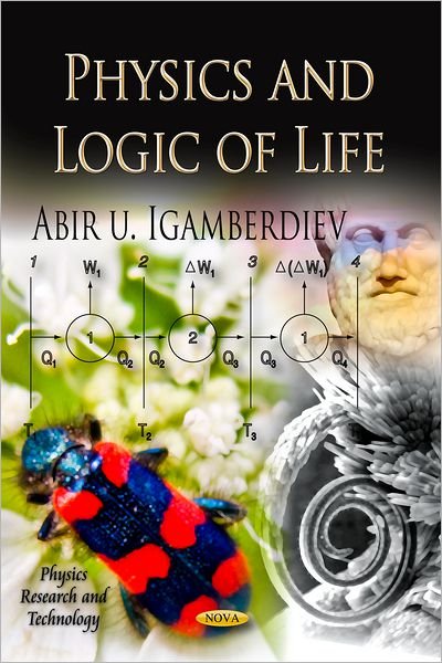 Cover for Abir Igamberdiev · Physics &amp; Logic of Life (Hardcover Book) (2012)