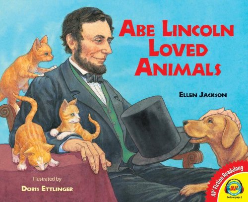 Cover for Ellen Jackson · Abe Lincoln Loved Animals (Av2 Fiction Readalong) (Hardcover Book) (2013)