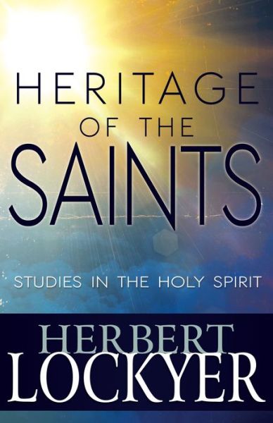 Cover for Herbert Lockyer · Heritage of the Saints (Book) (2016)