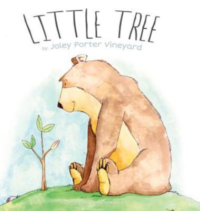 Cover for Joley Vineyard · Little Tree (Hardcover Book) (2015)