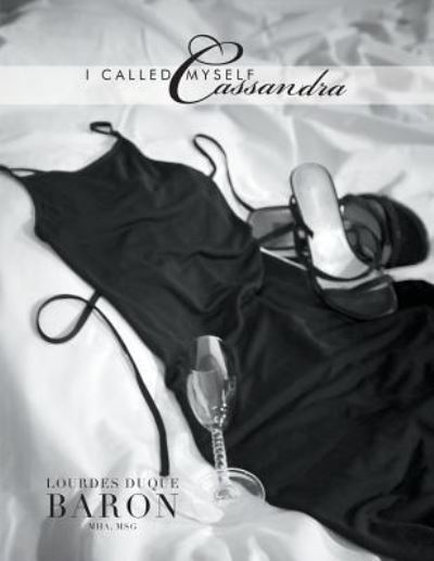 Cover for Lourdes Baron · I Called Myself Cassandra (Paperback Book) (2016)