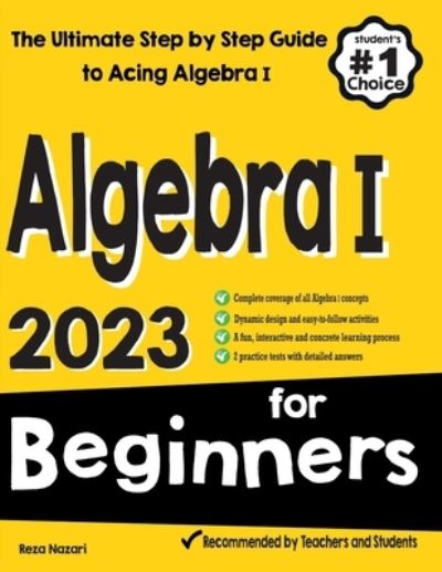 Algebra I for Beginners - Reza Nazari - Books - Effortless Math Education - 9781637192641 - January 31, 2023