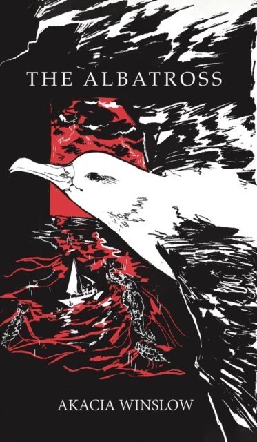 Cover for Akacia Winslow · The Albatross (Pocketbok) (2022)