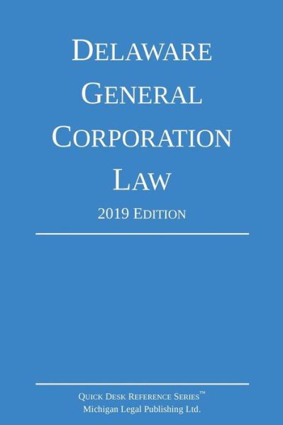 Cover for Michigan Legal Publishing Ltd. · Delaware General Corporation Law; 2019 Edition (Paperback Book) (2019)