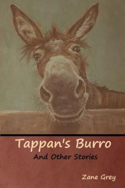 Cover for Zane Grey · Tappan's Burro and Other Stories (Pocketbok) (2019)