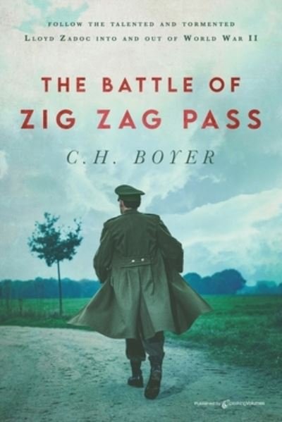 Cover for C H Boyer · The Battle of Zig Zag Pass (Pocketbok) (2021)