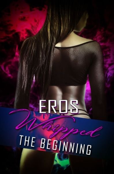 Cover for Eros · Whipped (Paperback Book) (2021)