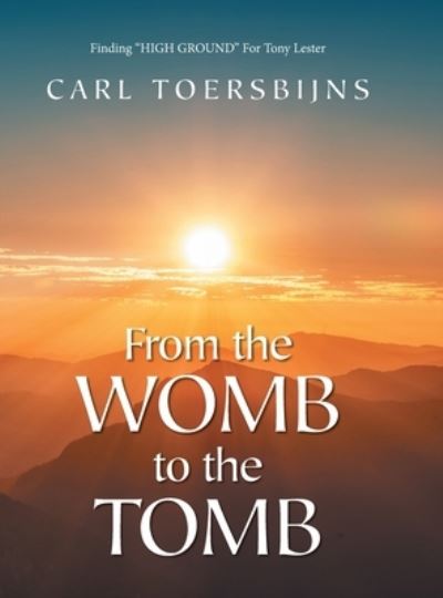 Cover for Carl Toersbijns · From the Womb to the Tomb (Hardcover Book) (2021)