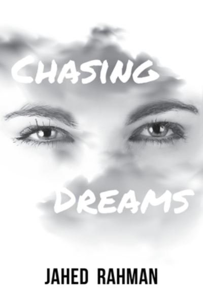 Cover for Jahed Rahman · Chasing Dreams (Pocketbok) (2021)