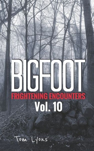 Cover for Tom Lyons · Bigfoot Frightening Encounters (Paperback Book) (2019)