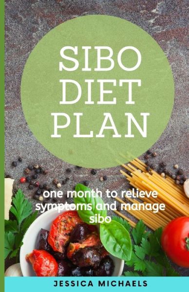 Cover for Jessica Michaels · Sibo Diet Plan (Paperback Book) (2020)