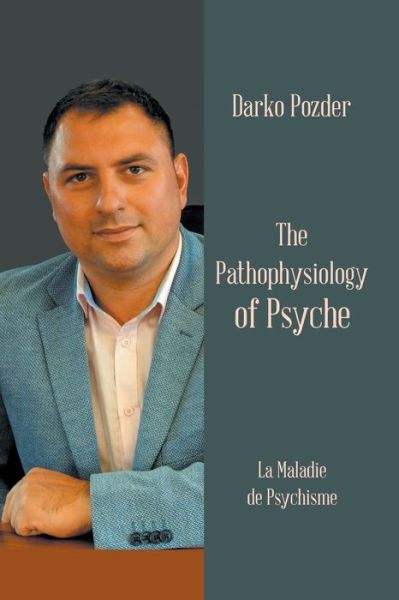 Cover for Darko Pozder · The Pathophysiology of Psyche (Paperback Book) (2021)