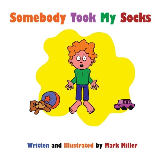 Cover for Mark Miller · Somebody Took My Socks (Taschenbuch) (2022)