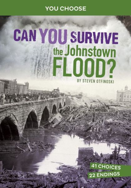 Cover for Steven Otfinoski · Can You Survive the Johnstown Flood? (Pocketbok) (2022)