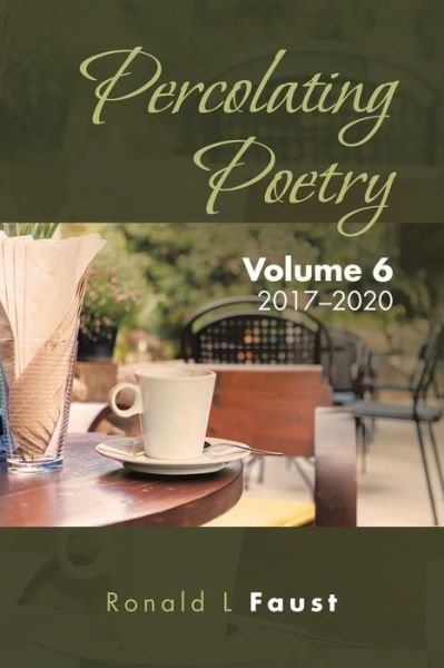 Ronald L. Faust · Percolating Poetry (Book) (2022)