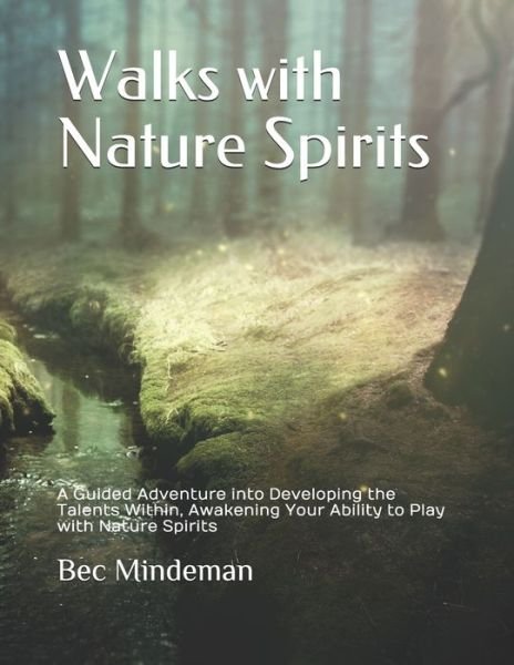 Cover for Bec Mindeman · Walks with Nature Spirits (Paperback Book) (2019)