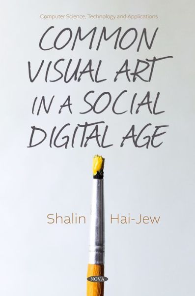 Cover for Shalin Hai-Jew · Common Visual Art in a Social Digital Age (Hardcover Book) (2022)