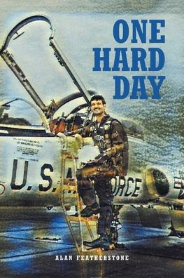 Cover for Alan Featherstone · One Hard Day (Paperback Book) (2022)