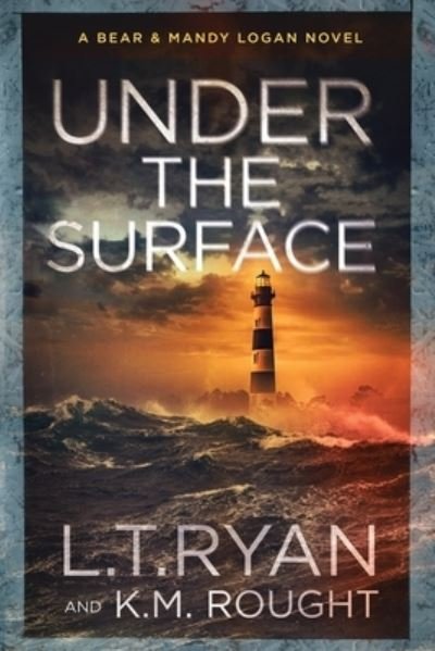 Cover for L. T. Ryan · Under the Surface (Book) (2022)