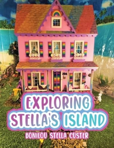 Cover for Bonilou Stella Custer · Exploring Stella¿s Island (Book) (2022)