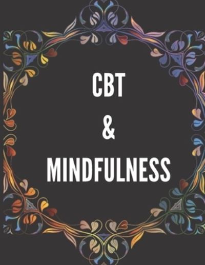 Cover for Yuniey Publication · CBT &amp; Mindfulness (Paperback Book) (2019)