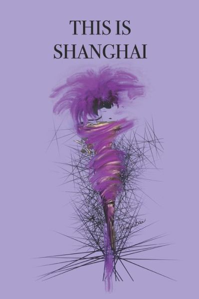 Cover for P J Brown · This Is Shanghai (Paperback Book) (2019)