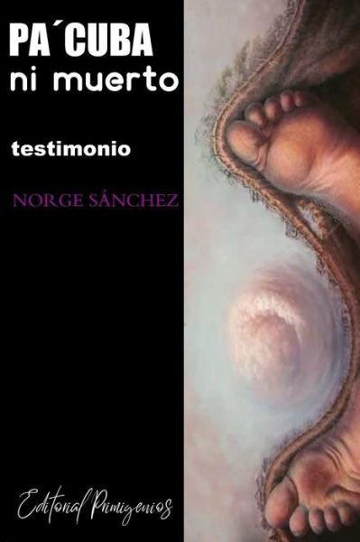 Cover for Norge Sanchez · PaCuba ni muerto (Paperback Bog) (2019)