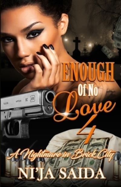 Cover for Nija Saida · Enough of No Love 4 (Paperback Book) (2019)