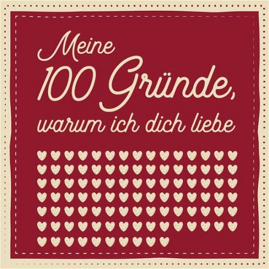 Cover for Herz Geschenkbuch Liebe · Meine 100 Grunde, warum ich dich liebe (Taschenbuch) (2019)