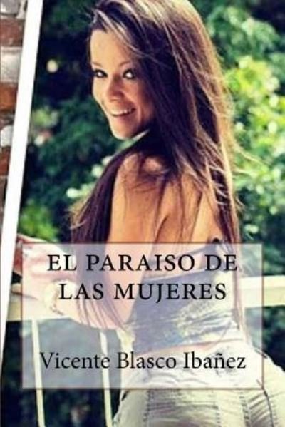Cover for Vicente Blasco Ibanez · El Paraiso de Las Mujeres (Pocketbok) (2018)
