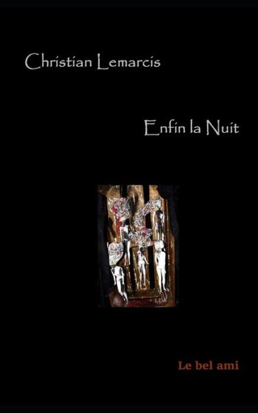 Cover for Christian Lemarcis · Enfin La Nuit (Paperback Book) (2018)