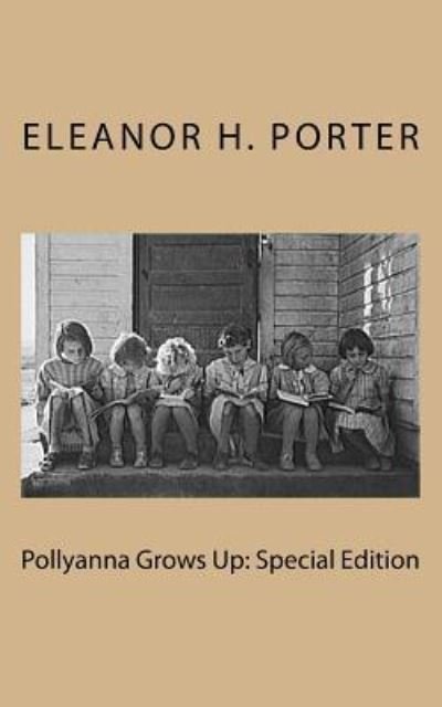 Cover for Eleanor H Porter · Pollyanna Grows Up (Paperback Book) (2018)