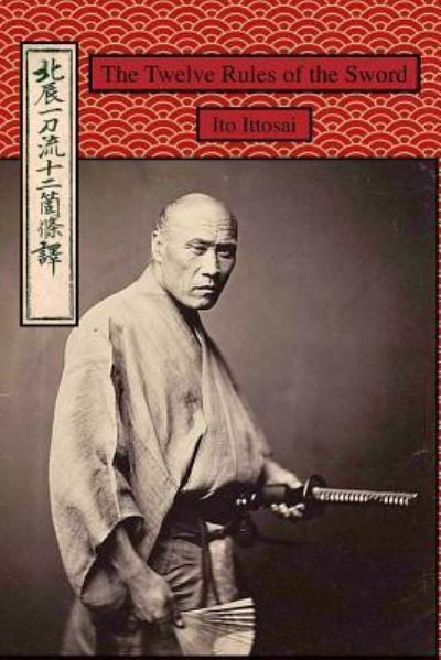 Cover for Ito Ittosai · The Twelve Rules of the Sword (Paperback Bog) (2018)