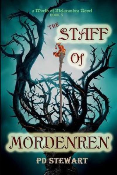 Cover for Pd Stewart · The Staff Of Mordenren - World of Melarandra (Paperback Bog) (2018)