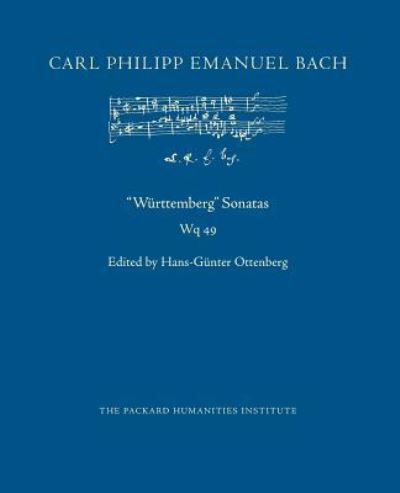 "Wuerttemberg" Sonatas, Wq 49 - Carl Philipp Emanuel Bach - Books - Createspace Independent Publishing Platf - 9781723095641 - July 13, 2018