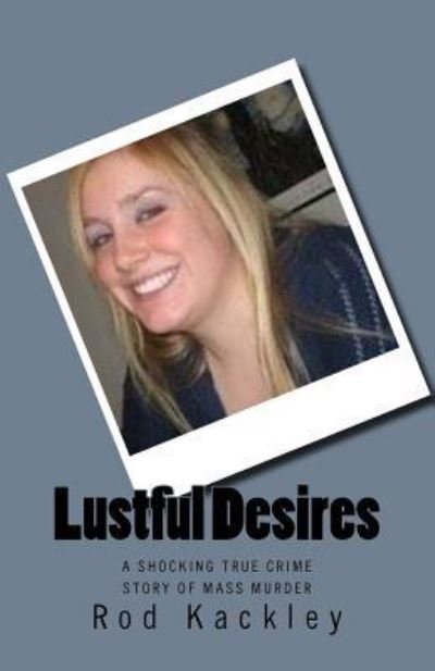 Cover for Rod Kackley · Lustful Desires (Paperback Book) (2018)