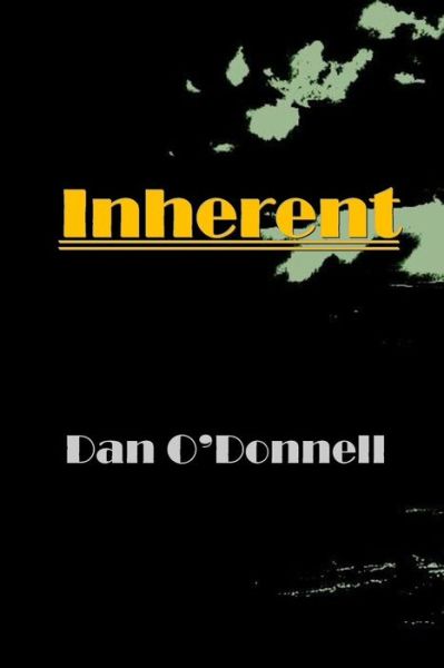 Cover for Dan O'Donnell · Inherent (Paperback Book) (2018)