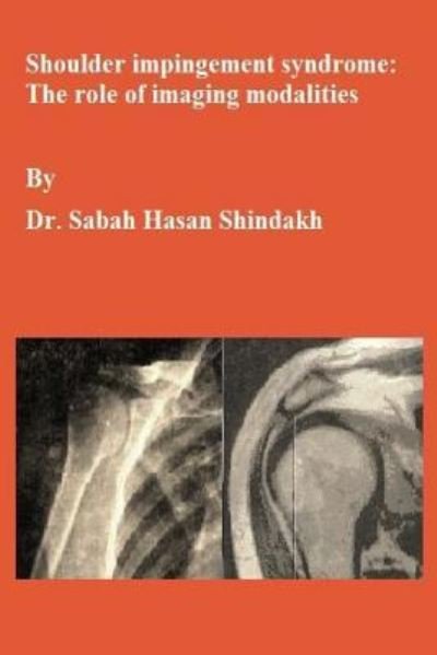 Cover for Sabah Hasan Shindakh · Shoulder impingement syndrome (Taschenbuch) (2018)