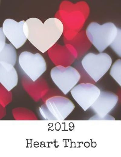 Cover for Raeden Grace · 2019 Heart Throb (Paperback Book) (2018)