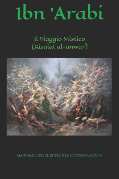Cover for Ibn Arab · Il Viaggio Mistico (Risalat Al-Anwar) (Paperback Bog) (2018)