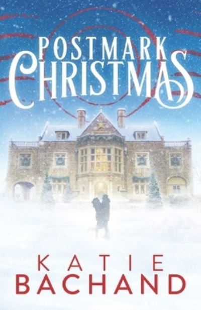 Katie Bachand · Postmark Christmas (Paperback Book) (2019)