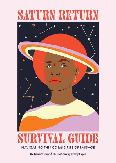 Cover for Lisa Stardust · Saturn Return Survival Guide: Navigating This Cosmic Rite of Passage (Hardcover Book) [Hardback edition] (2021)