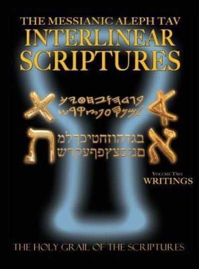 Cover for William H Sanford · Messianic Aleph Tav Interlinear Scriptures Volume Two the Writings, Paleo and Modern Hebrew-Phonetic Translation-English, Bold Black Edition Study Bible (Hardcover Book) (2016)