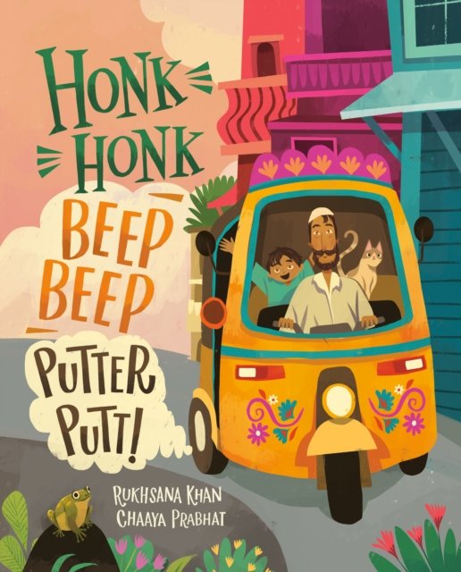 Cover for Rukhsana Khan · Honk Honk, Beep Beep, Putter Putt (Hardcover Book) (2024)