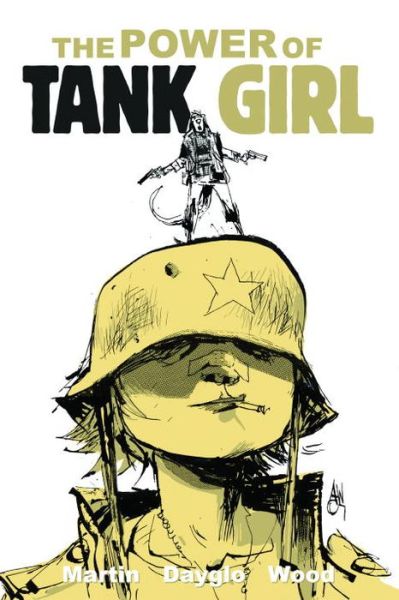 Cover for Alan Martin · Tank Girl: The Power Of Tank Girl - TANK GIRL (Taschenbuch) (2014)