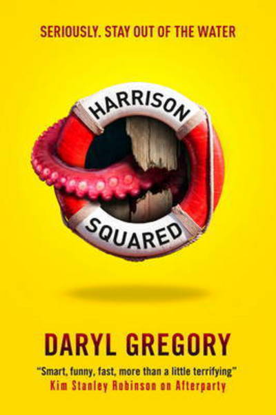 Cover for Daryl Gregory · Harrison Squared (Paperback Book) (2015)